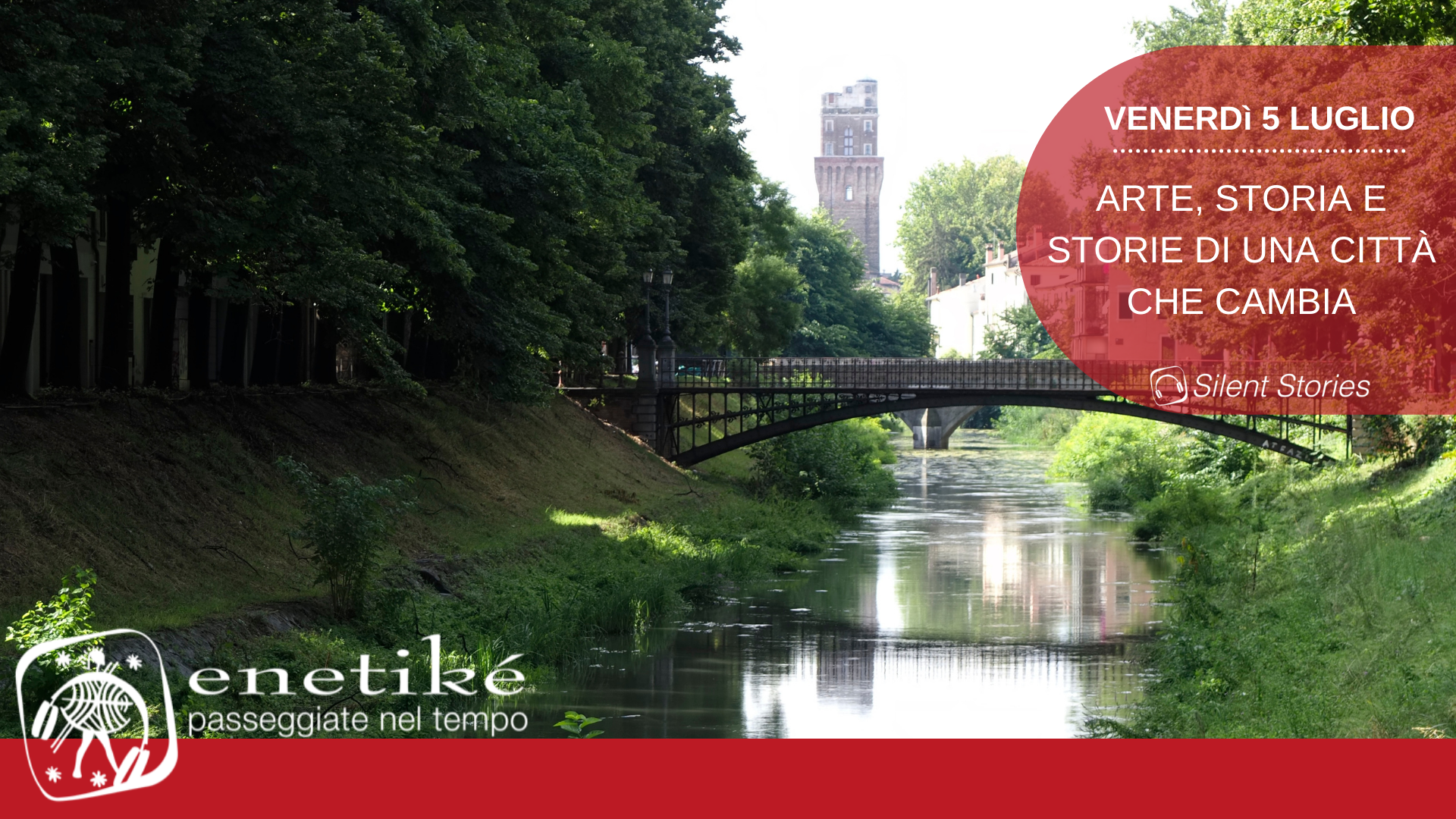 “Arte, storia e storie di una città che cambia” – Silent Story nel cuore di Padova – venerdi 5 luglio 2024 ore 18.30